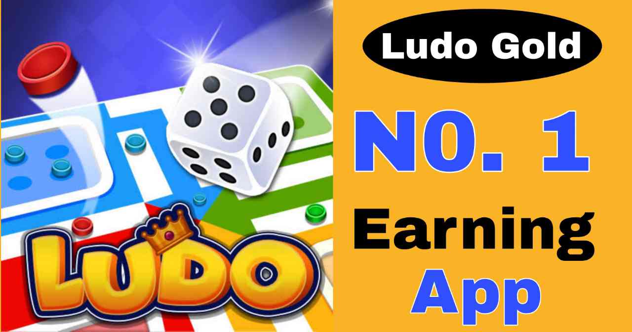 Best ludo gold- Ludo Khelkar Paise Kamane Wala App-100% Real